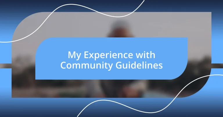 My Experience with Community Guidelines