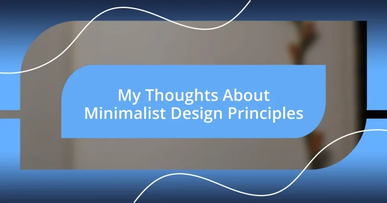 My Thoughts About Minimalist Design Principles