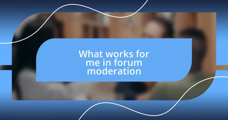 What works for me in forum moderation